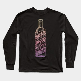 A Bottle of Rose Instead Long Sleeve T-Shirt